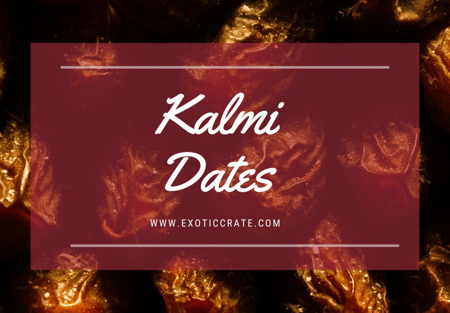 Kalmi Dates