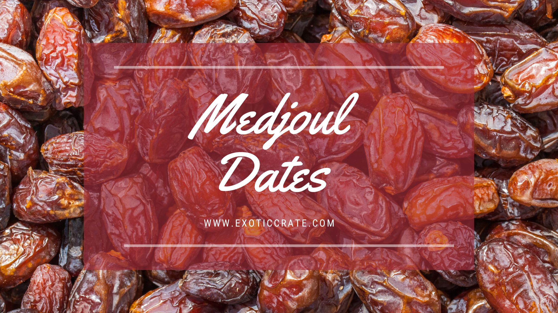 Medjoul Dates