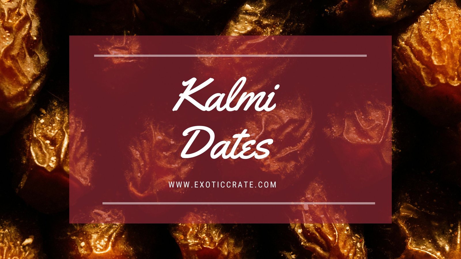 Kalmi Dates