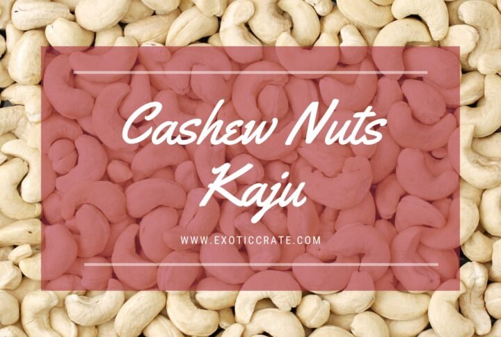 Cashew Nuts: The Crunchy Powerhouse Loved Across the Globe